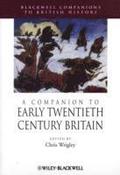 Companion to Early Twentieth-Century Britain