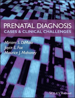 Miriam S. DiMaio, Joyce E. Fox, Maurice J. Mahoney - Prenatal Diagnosis, Häftad. Tillgänglighet: Lägg i varukorg