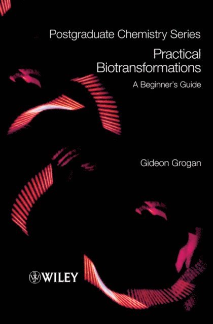 Gideon Grogan - Practical Biotransformations, E-bok