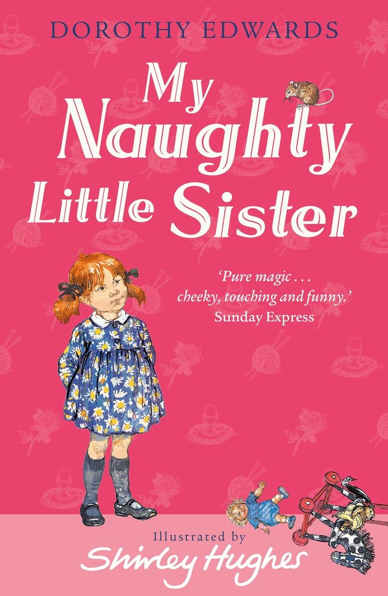 Dorothy Edwards - My Naughty Little Sister, E-bok