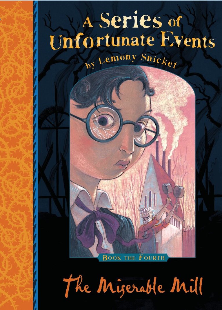 Lemony Snicket - Miserable Mill, Häftad