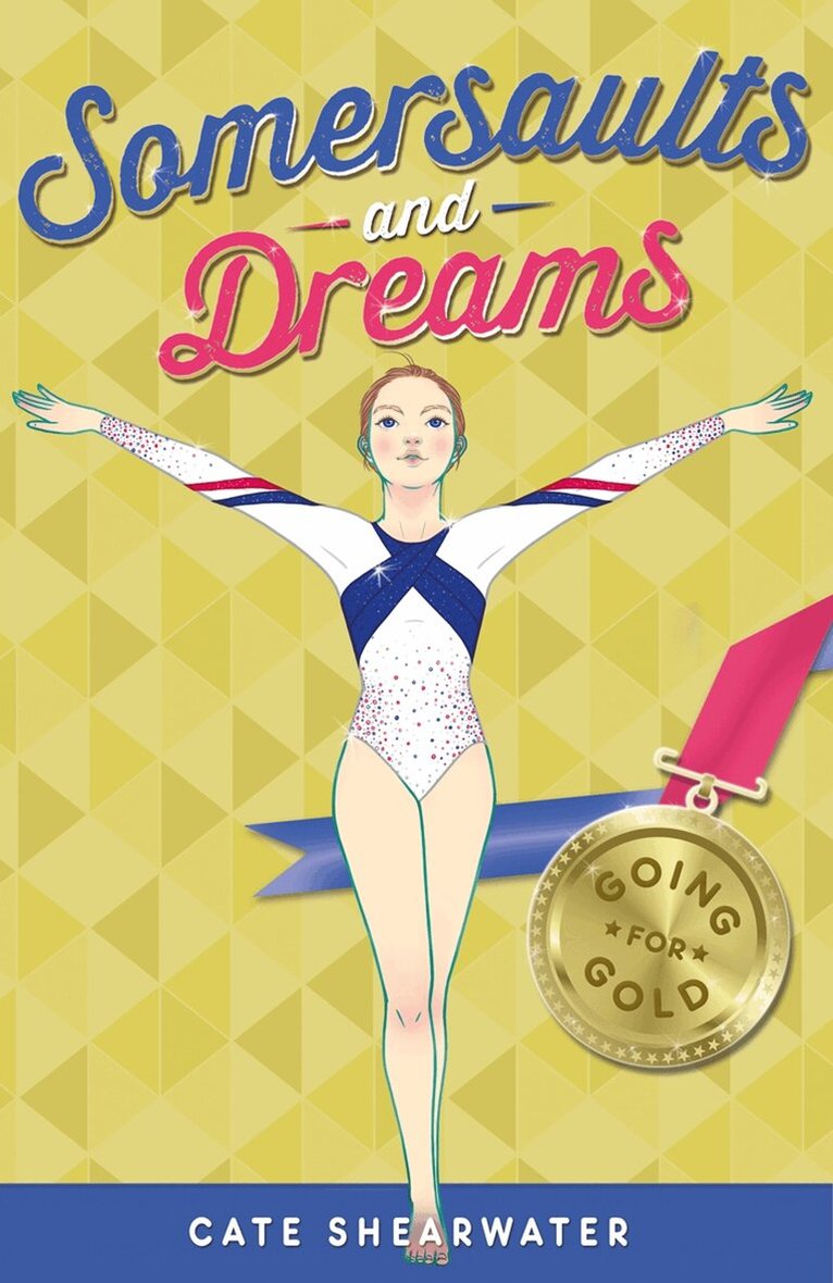 Cate Shearwater - Somersaults and Dreams: Going for Gold, Häftad. Tillgänglighet: Lägg i varukorg