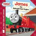Thomas &; Friends: My First Railway Library: James the Splendid Red Engine