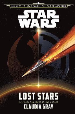 Claudia Gray - Journey to Star Wars: The Force Awakens: Lost Stars, Häftad