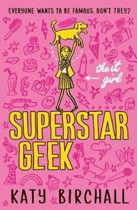 The It Girl: Superstar Geek