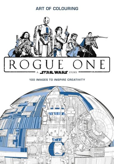 Lucasfilm Ltd - Star wars rogue one: art of colouring, Pocket