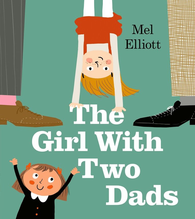 Mel Elliott - Girl with Two Dads, Häftad. Tillgänglighet: Lägg i varukorg