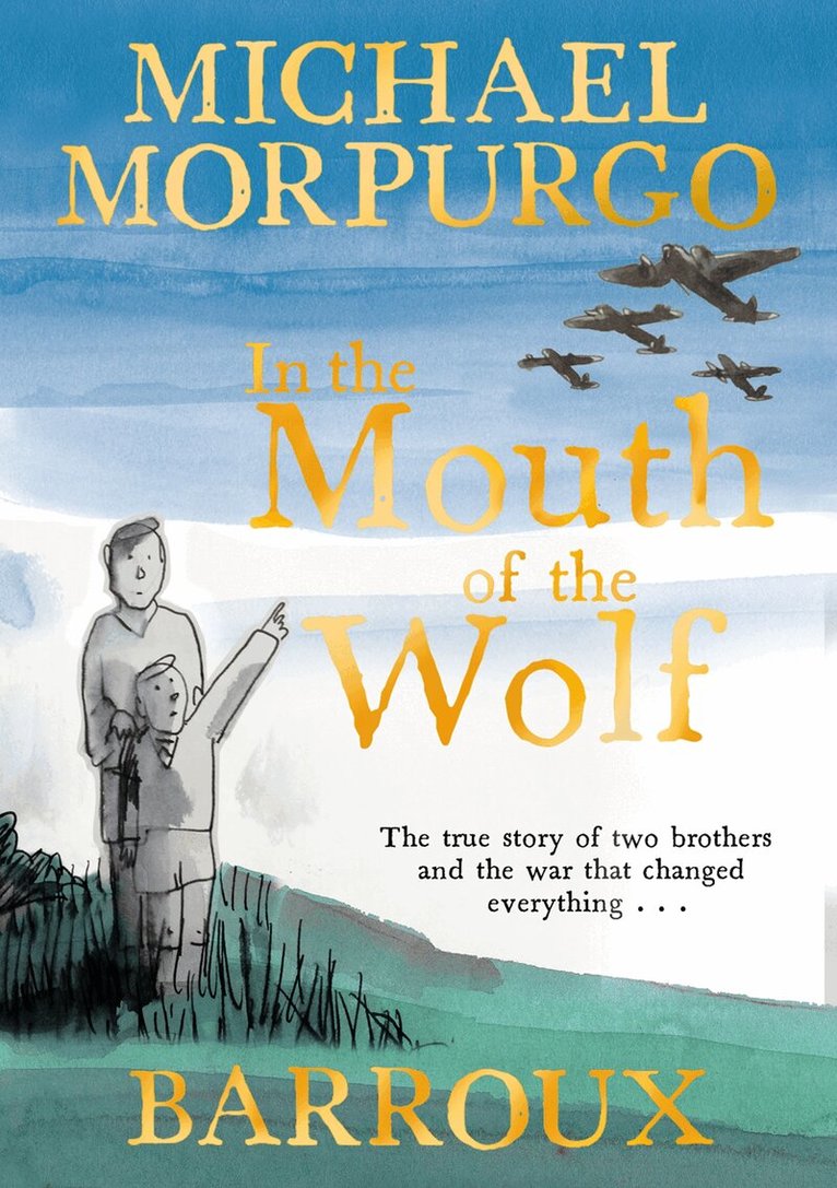Michael Morpurgo - In the Mouth of the Wolf, E-bok