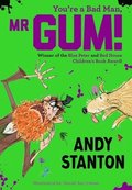 Stanton, A: You're a Bad Man, MR Gum!