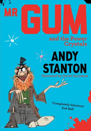 Andy Stanton - Mr Gum and the Power Crystals, Häftad