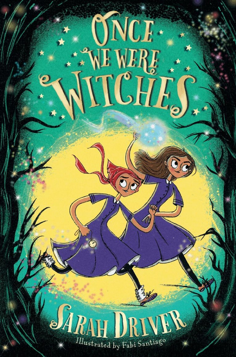 Sarah Driver - Once We Were Witches, E-bok