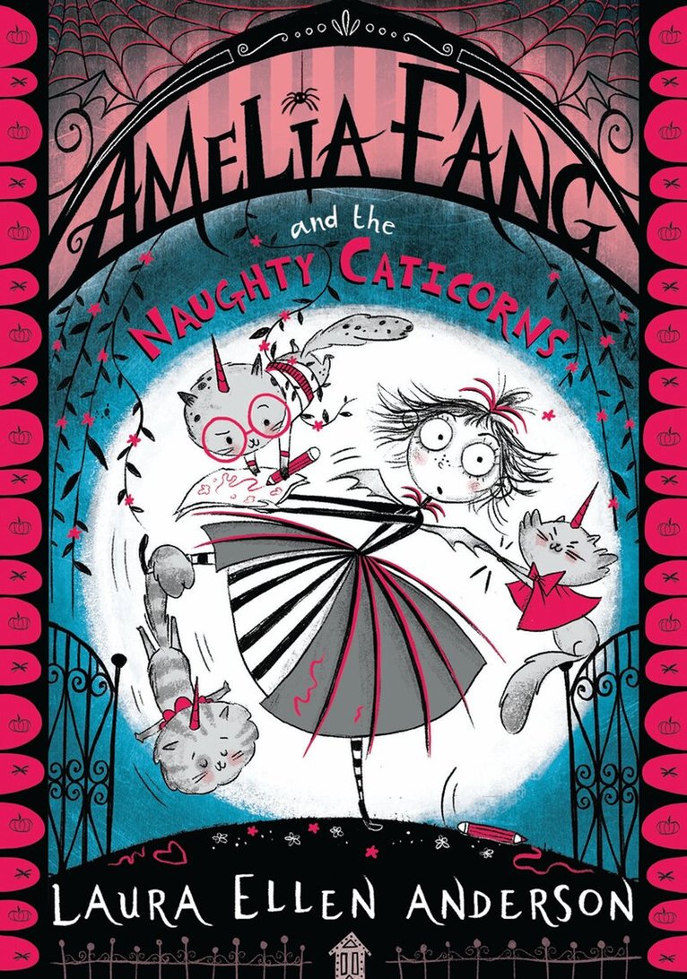 Laura Ellen Anderson - Amelia Fang and the Naughty Caticorns, E-bok
