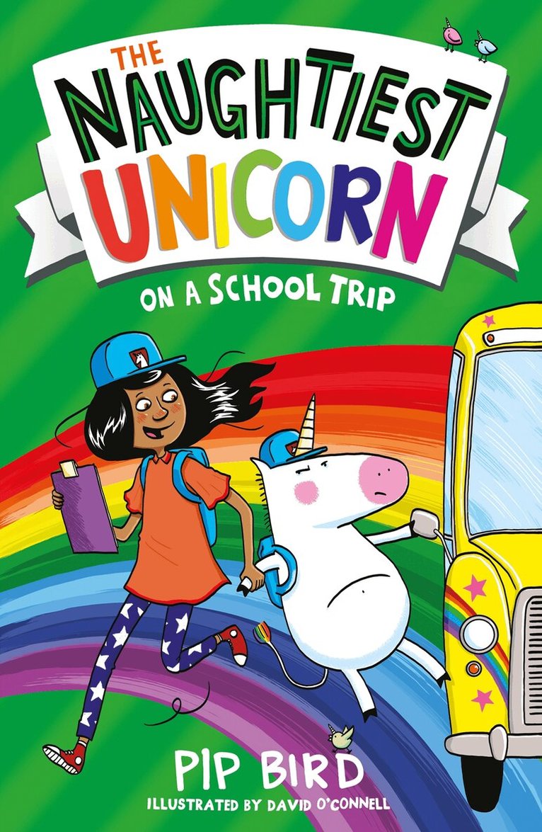 Pip Bird - Naughtiest Unicorn on a School Trip, E-bok