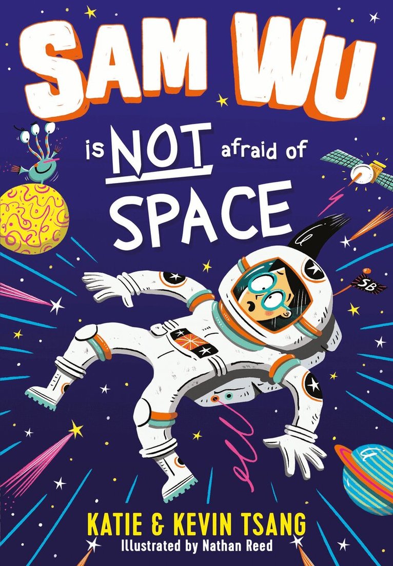 Katie Tsang, Kevin Tsang - Sam Wu is NOT Afraid of Space!, E-bok