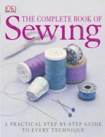 Complete Book of Sewing, Inbunden