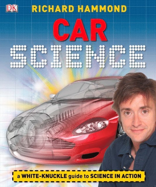 Richard Hammond - Car Science, E-bok