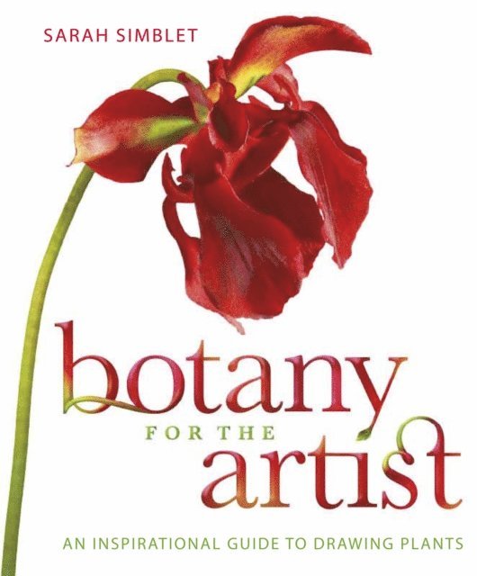 Sarah Simblet - Botany for the Artist, E-bok