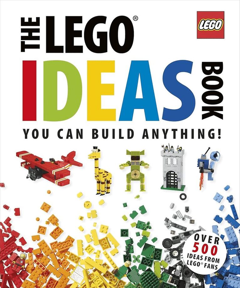 Daniel Lipkowitz - Lego (r) ideas book - you can build anything!, Inbunden