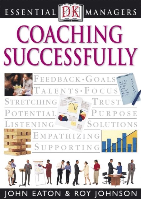 Andy Bruce, John Eaton, Roy Johnson - Coaching Successfully, E-bok