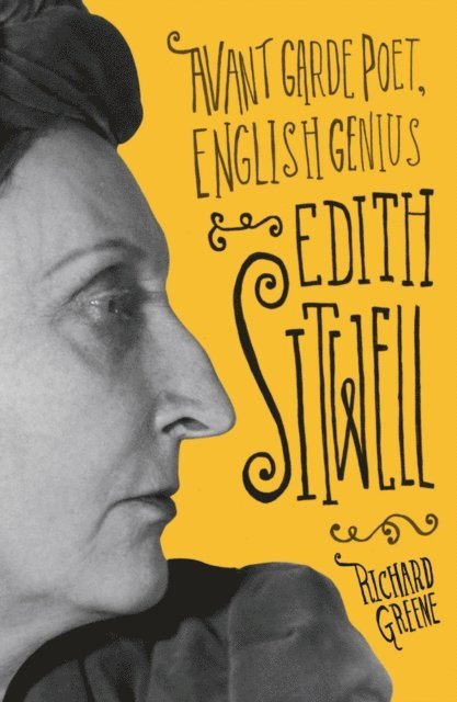 Richard Greene - Edith Sitwell, E-bok