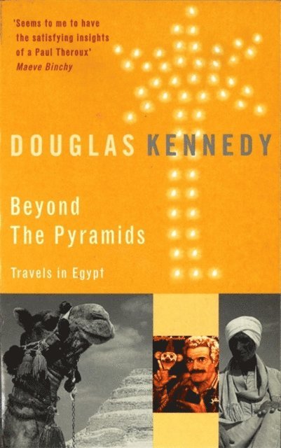 Douglas Kennedy - Beyond The Pyramids, E-bok