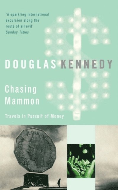 Douglas Kennedy - Chasing Mammon, E-bok
