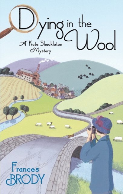 Frances Brody - Dying In The Wool, E-bok