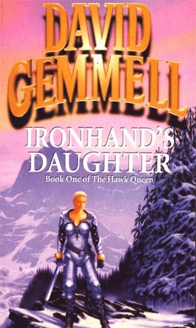 David Gemmell - Ironhand's Daughter, E-bok