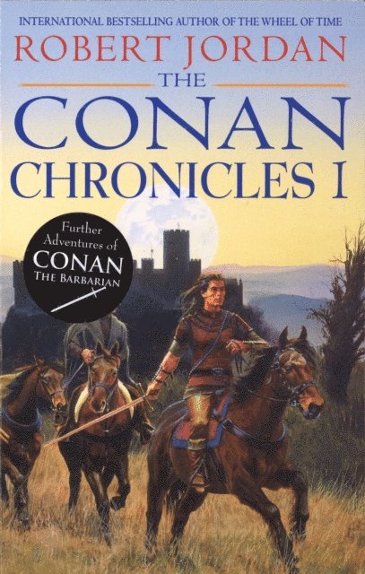 Robert Jordan - Conan Chronicles 1, E-bok