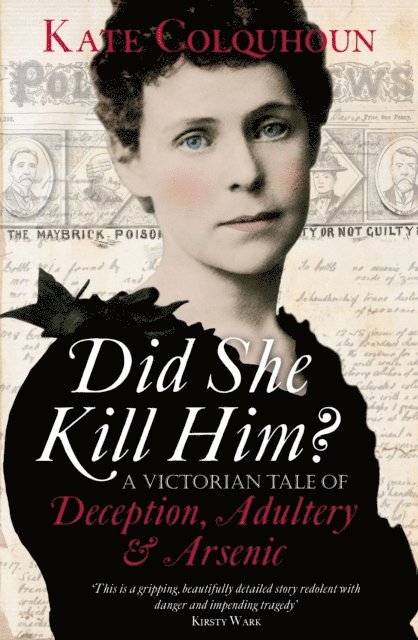 Kate Colquhoun - Did She Kill Him?, E-bok