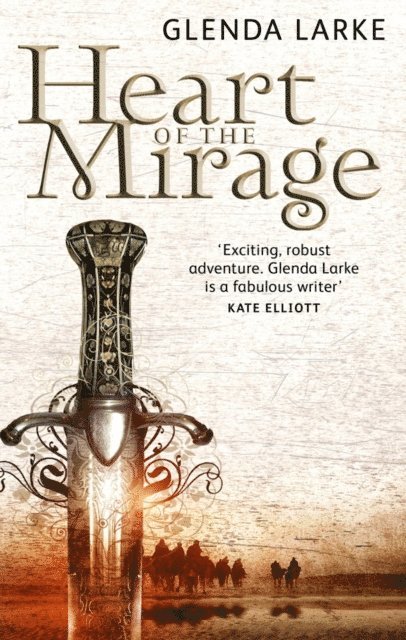 Glenda Larke - Heart Of The Mirage, E-bok