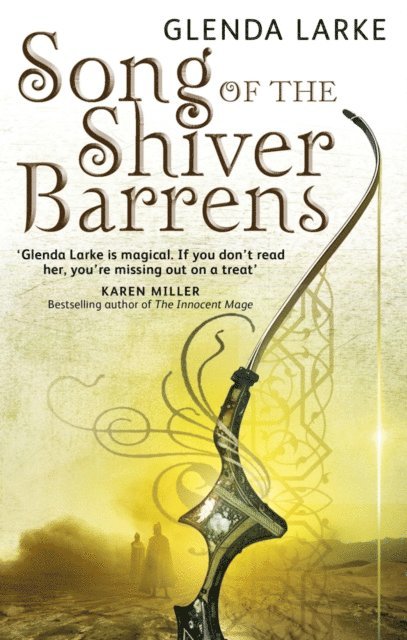 Glenda Larke - Song Of The Shiver Barrens, E-bok