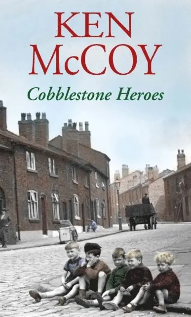 Ken McCoy - Cobblestone Heroes, E-bok. Tillgänglighet: Lägg i varukorg