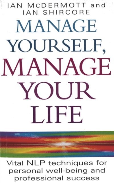 Ian Shircore, Ian McDermott - Manage Yourself, Manage Your Life, E-bok