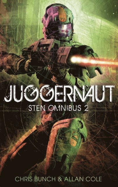 Allan Cole, Chris Bunch - Juggernaut: Sten Omnibus 2, E-bok