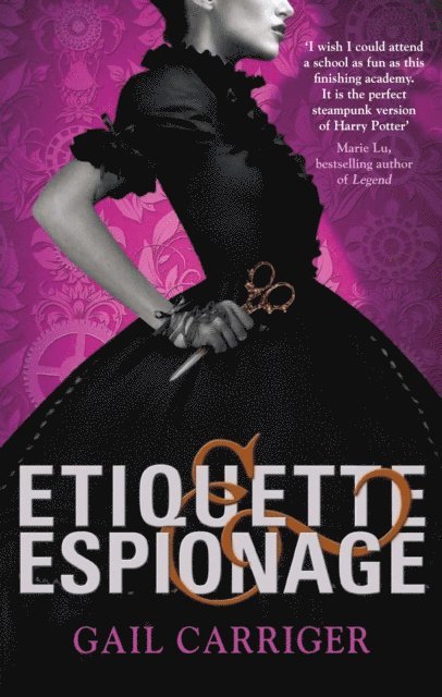 Gail Carriger - Etiquette and Espionage, E-bok