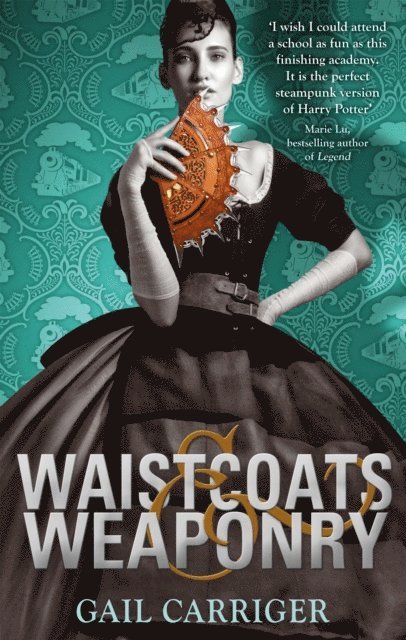 Gail Carriger - Waistcoats and Weaponry, E-bok