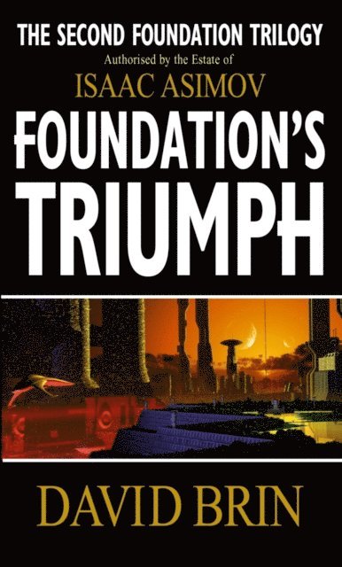 David Brin - Foundation's Triumph, E-bok