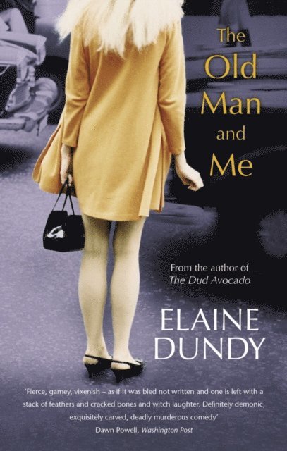 Elaine Dundy - Old Man And Me, E-bok