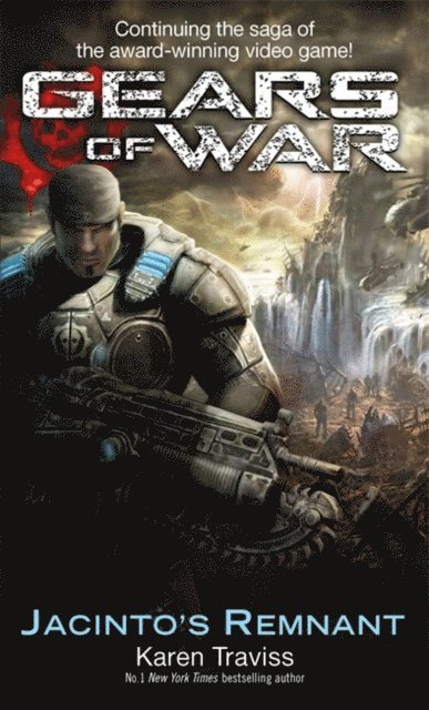 Karen Traviss - Gears Of War: Jacinto's Remnant, E-bok