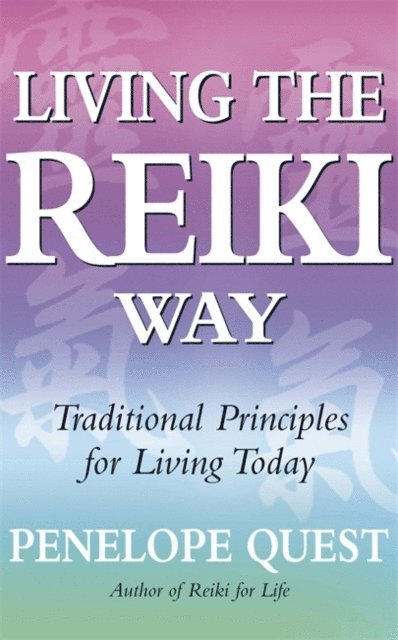 Penelope Quest - Living The Reiki Way, E-bok