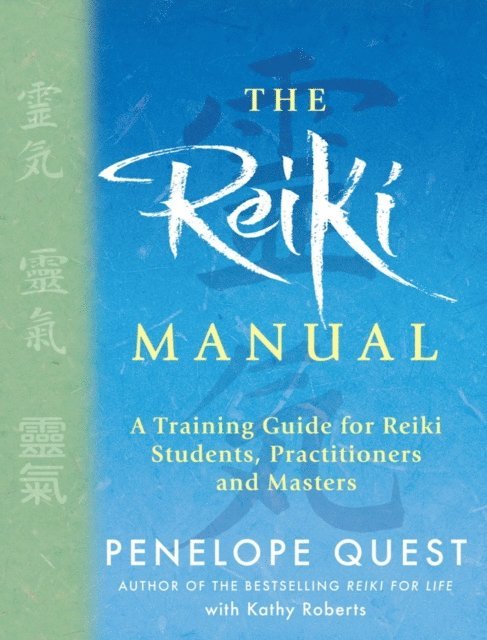 Kathy Roberts, Penelope Quest - Reiki Manual, E-bok