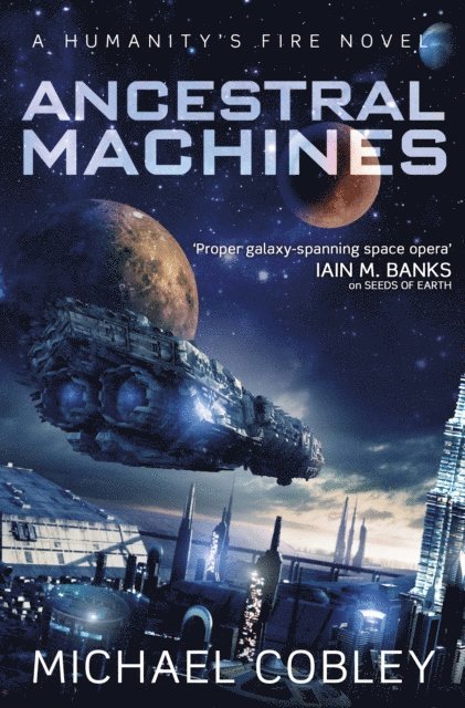 Michael Cobley - Ancestral Machines, E-bok