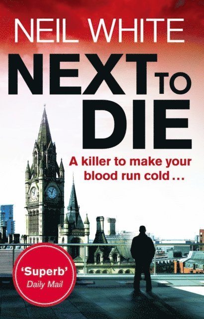 Neil White - Next to Die, E-bok