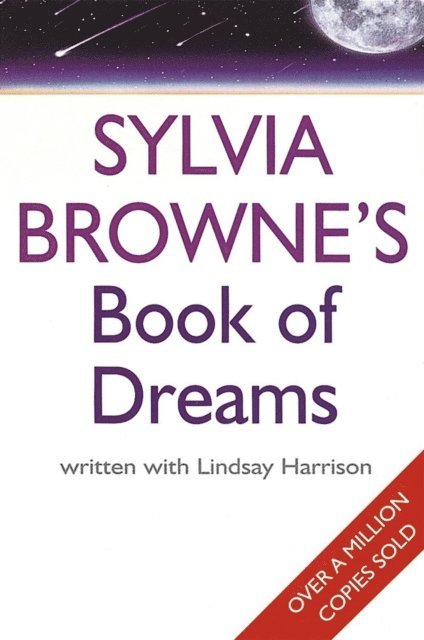 Lindsay Harrison, Sylvia Browne - Sylvia Browne's Book Of Dreams, E-bok
