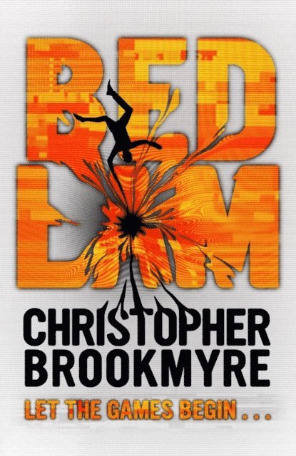 Christopher Brookmyre - Bedlam, E-bok
