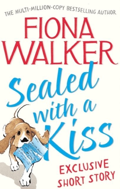 Fiona Walker - Sealed with a Kiss: Exclusive Short Story, E-bok