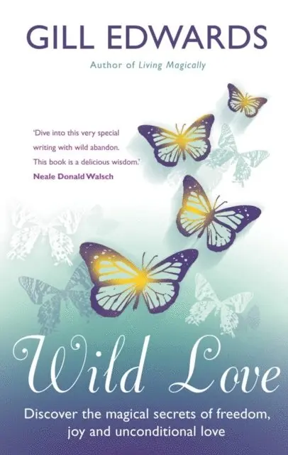 Gill Edwards - Wild Love, E-bok. Tillgänglighet: Lägg i varukorg