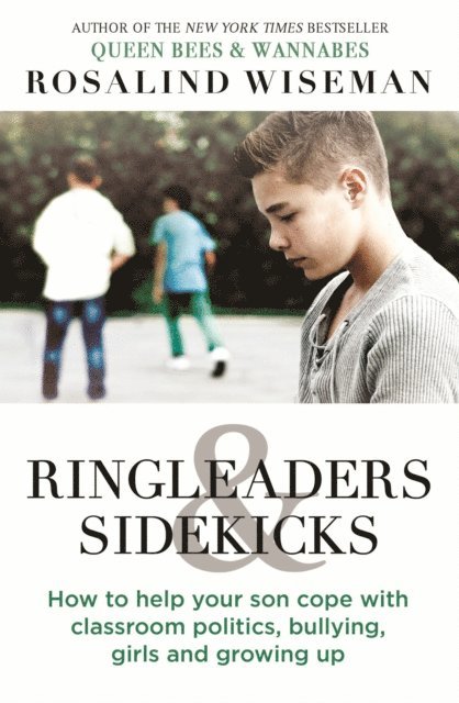 Rosalind Wiseman - Ringleaders and Sidekicks, E-bok