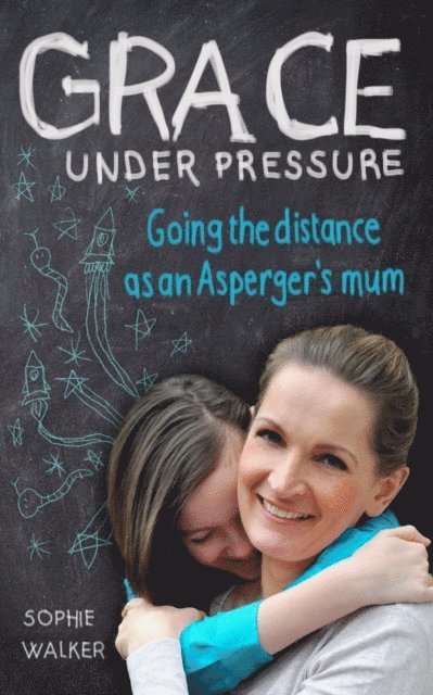 Sophie Walker - Grace Under Pressure, E-bok